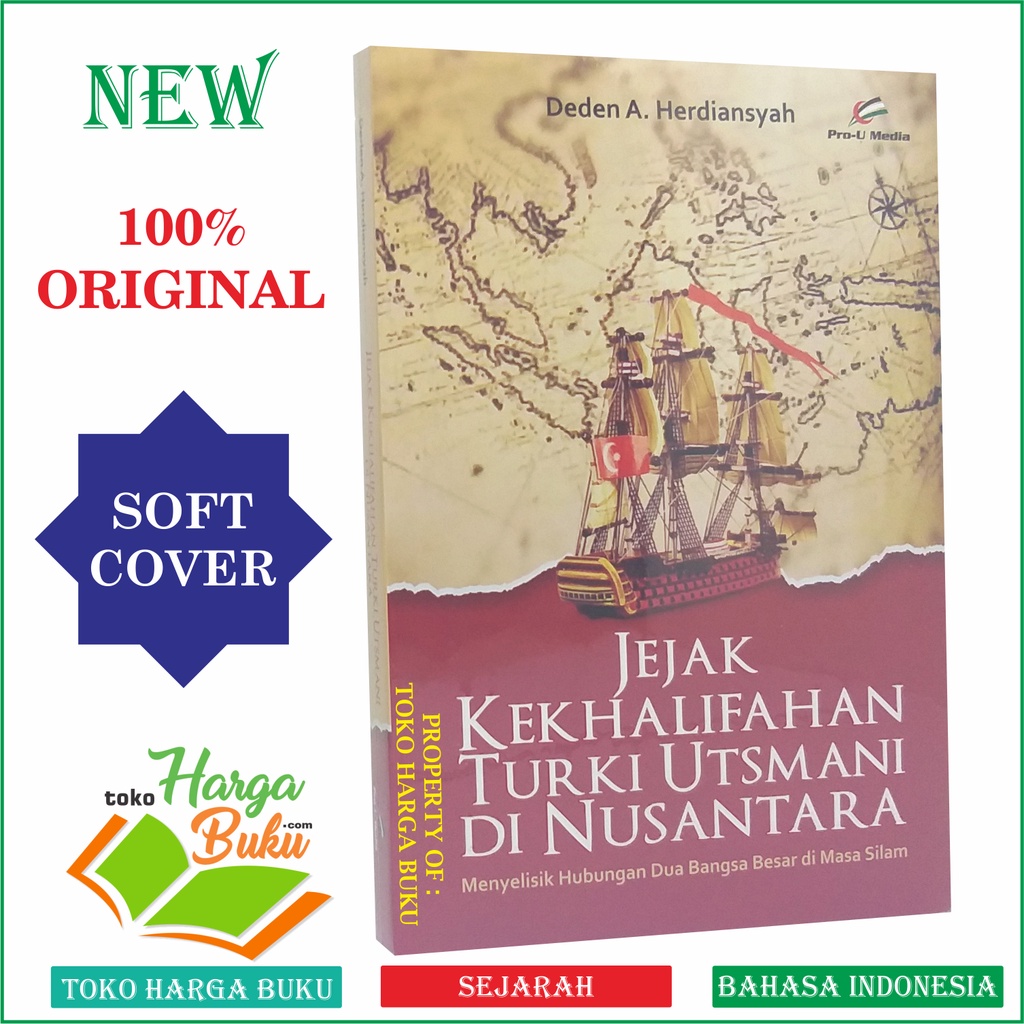 Foto Jejak Kekhalifahan Turki Utsmani di Nusantara - Penerbit Pro-U Media