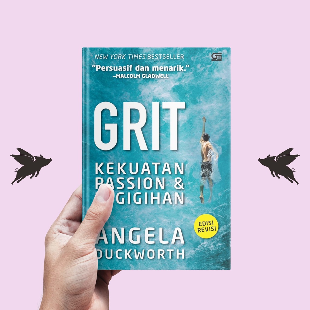Grit: Kekuatan Passion dan Kegigihan - Angela Duckworth