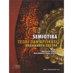 Jual Buku Pendidikan Semiotika Teori Dan Aplikasi Pada Karya Sastra