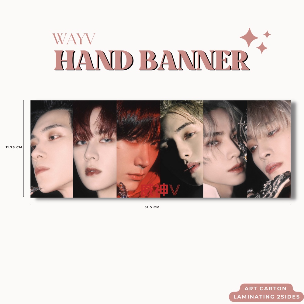 HAND BANNER WAYV PHANTOM HANDBANNER (HARGA 1 PCS + LAMINASI 2SISI) TANDA TANGAN TTD KPOP IDOL KOREA PREMIUM MURAH UNOFFICIAL KUN TEN WINWIN LUCAS XIAOJUN HENDERY YANGYANG READY STOCK !