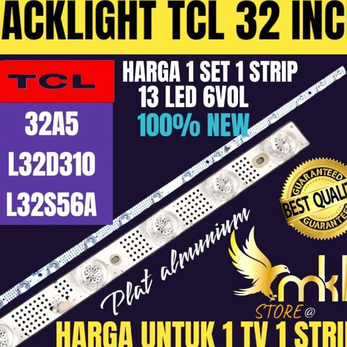 BACKLIGHT TV LED 32 INCH TCL 32A5-L32D310-L32S56A BACKLIGHT TV LED 32