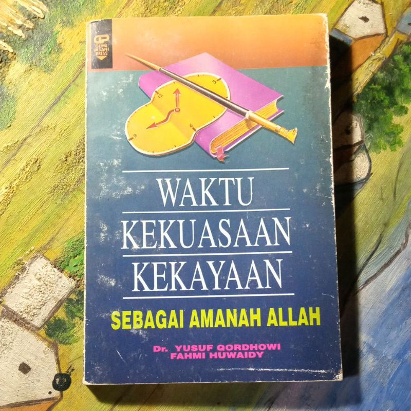 Buku waktu kekuasaan kekayaan sebagai amanah Allah