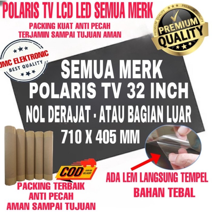 Tgs Polaris Lcd Tv 32 Inc Polarizer 32Inc 0 Derajat Polarized 32" Luar