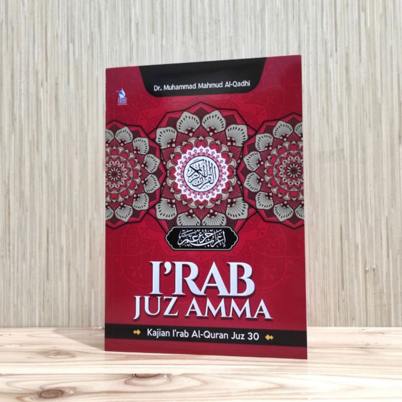 I'rab Juz Amma Kajian I'rab Al Quran Juz 30 Dr Muhammad Al Qadhi
