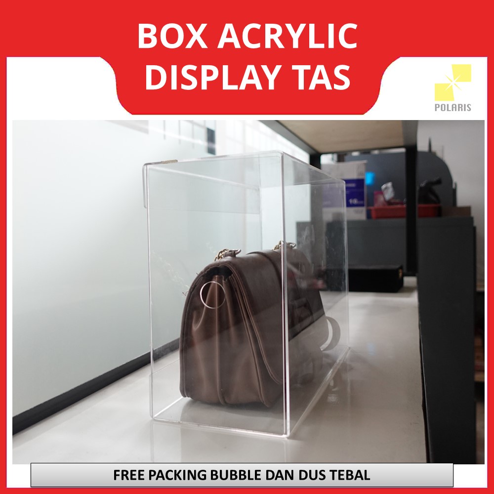 BOX ACRYLIC CLEAR DISPLAY TAS PAJANGAN ETALASE KOTAK AKRILIK TEMPAT PENYIMPANAN TAS