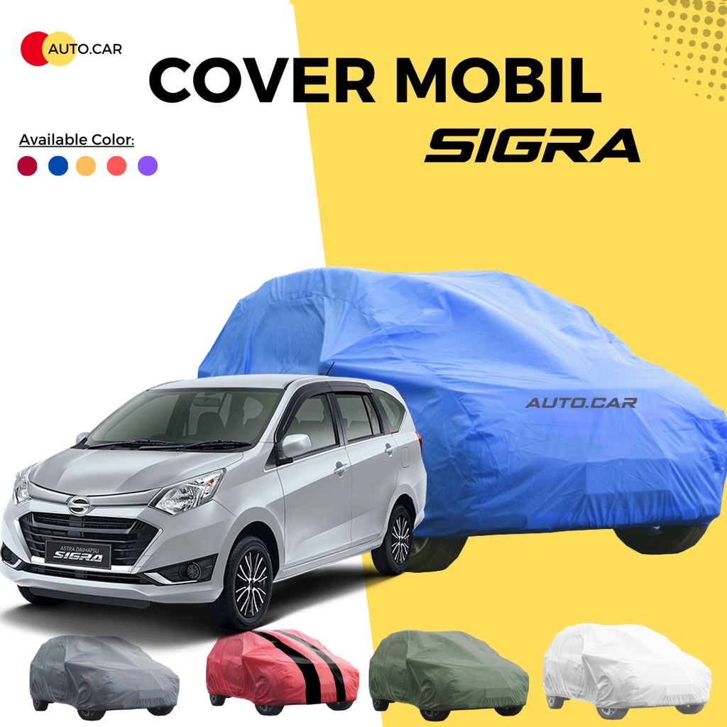 Body Cover Mobil sigra Sarung Mobil sigra/Sigra r/sigra lama/sigra d/sigra 2022/sigra 2021/sigra 2023/calya/calya 2022/calya 2023/calya 2021/all new calya/new calya/hyundai creta/hyundai stragazer/hyundai avega/corolla/corolla great