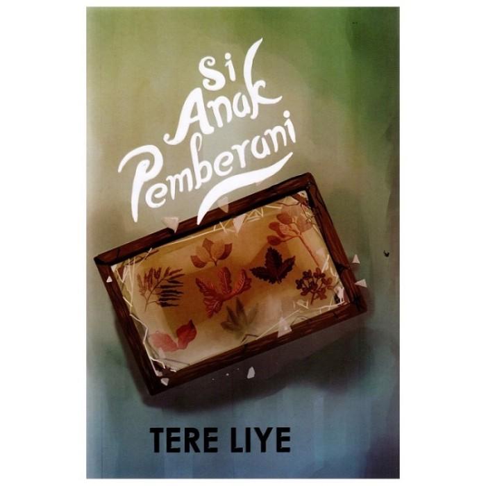 

Buku Novel Si Anak Pemberani (Cover Baru) - Tere Liye Best Seller