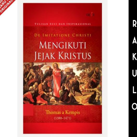 Buku Mengikuti Jejak Kristus (De Imitatione Christi) - Thomas a Kempis