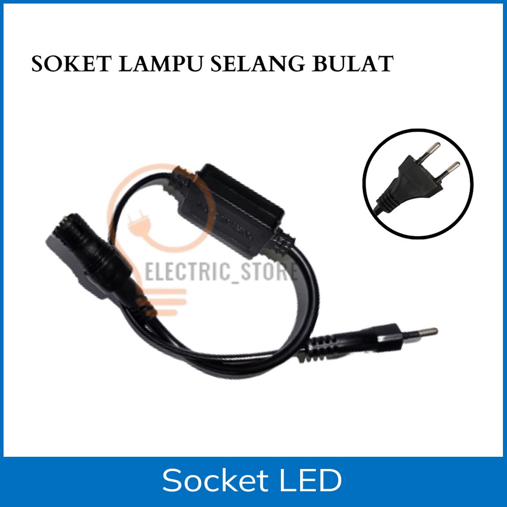 Chakasu Socket Lampu Selang / Plug Cord Kabel Colokan Lampu Selang Bulat Led