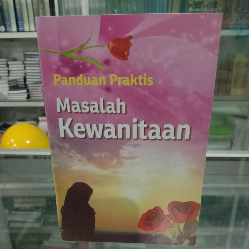 panduan praktis masalah kewanitaan  terjemah kitab ibanah wal ifadhoh