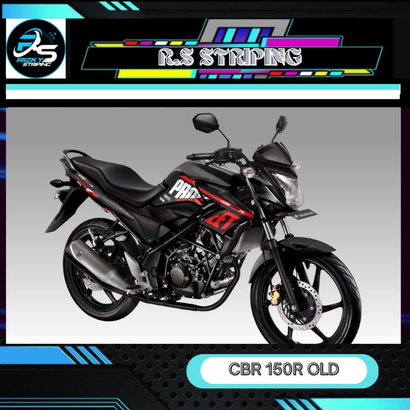 STIKER STRIPING VARIASI HONDA CBR 150R OLD # VARIASI HONDA CBR 150R OLD PROSS STREET MOTIF.