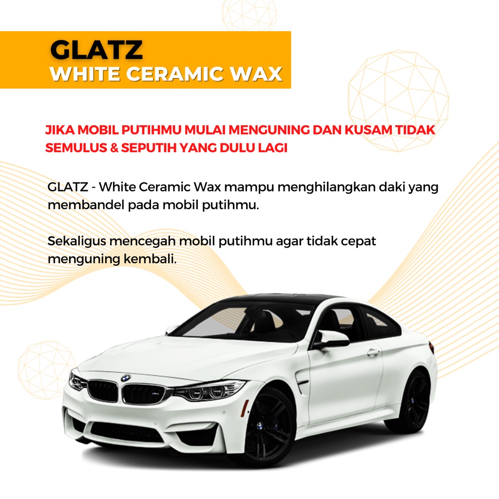 Pengkilap Mobil Warna Putih Efek Daun Talas Permanen GLATZ White Ceramic Wax