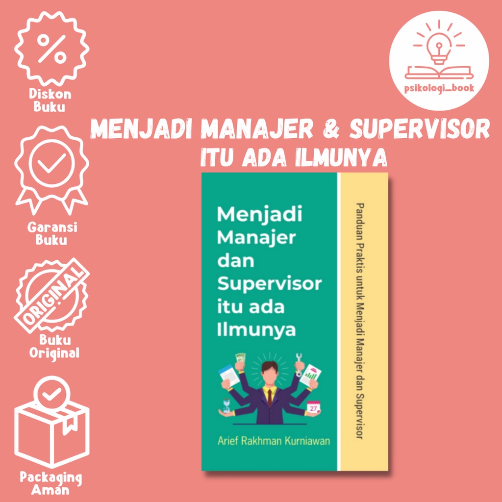 Jual Menjadi Manajer Dan Supervisor Itu Ada Ilmunya - Arief Rakhman ...