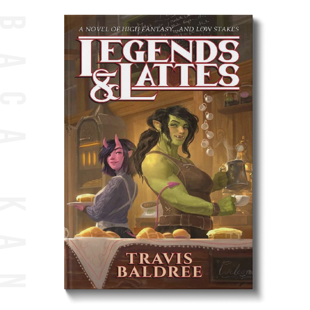 

Legends & Lattes - Travis Baldree