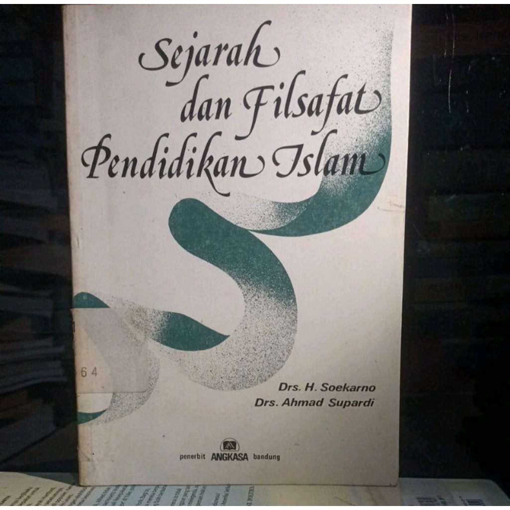 Sejarah dan Filsafat Pendidikan Islam