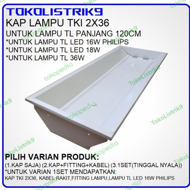 Kap Lampu TKI 2x36 watt / Kap Lampu TL TKI 2x36