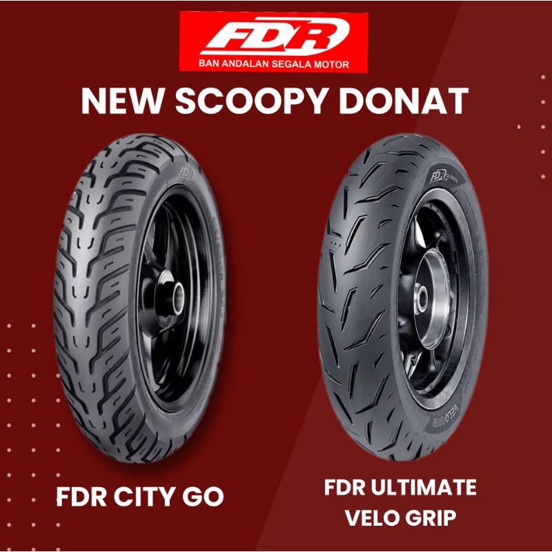 PAKET BAN TUBLES NEW SCOOPY DONAT MERK FDR CITY GO ATAU FDR ULTIMATE VELO GRIP UKURAN (100/90-12 +110/90-12) BAN BARU, FREE PENTIL