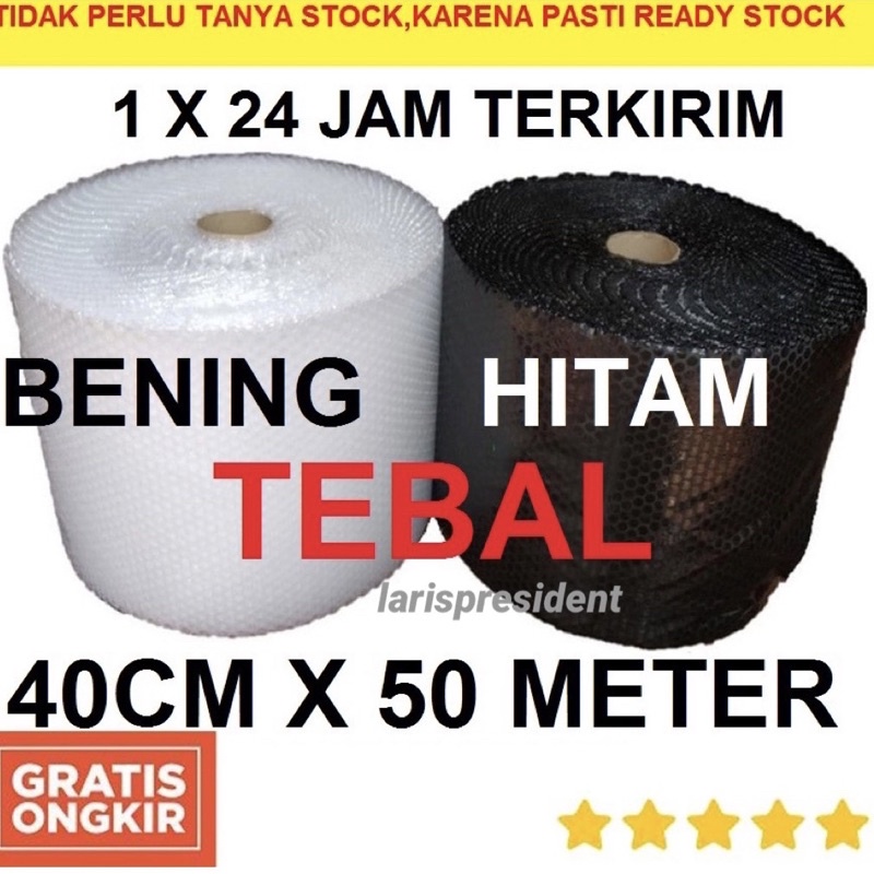 

BUBBLE WRAP 40CM X 50 METER HITAM BENING PUTIH SUSU TEBAL MURAH