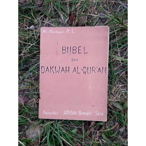 buku BIJBEL DAN DA'WAH AL-QUR'AN oleh Ali Muchajat MS