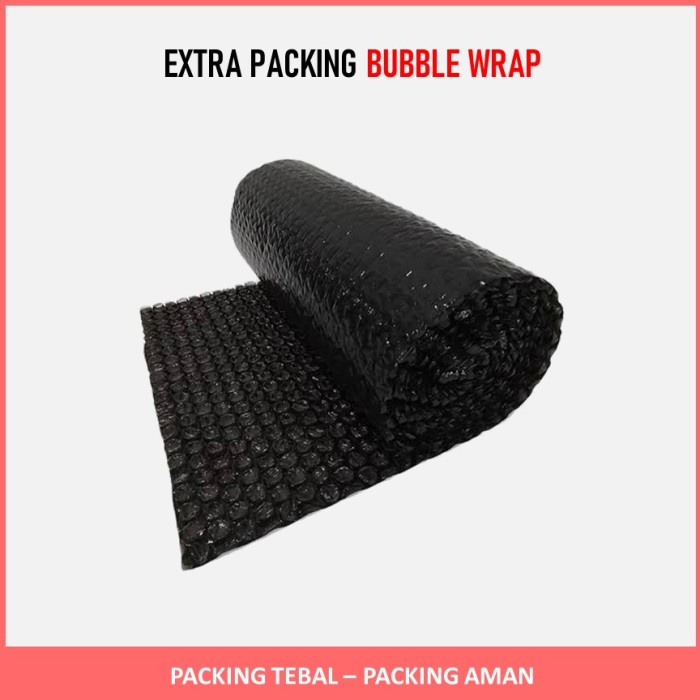 

Extra Packing Bubble Wrap Tebal Khusus Pemesanan Barang Toko Kami