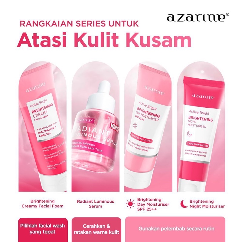 Azarine Active Bright Series | Day Moisturizer | NIght Moisturizer | Creamy Foam | Radiant Luminous Serum
