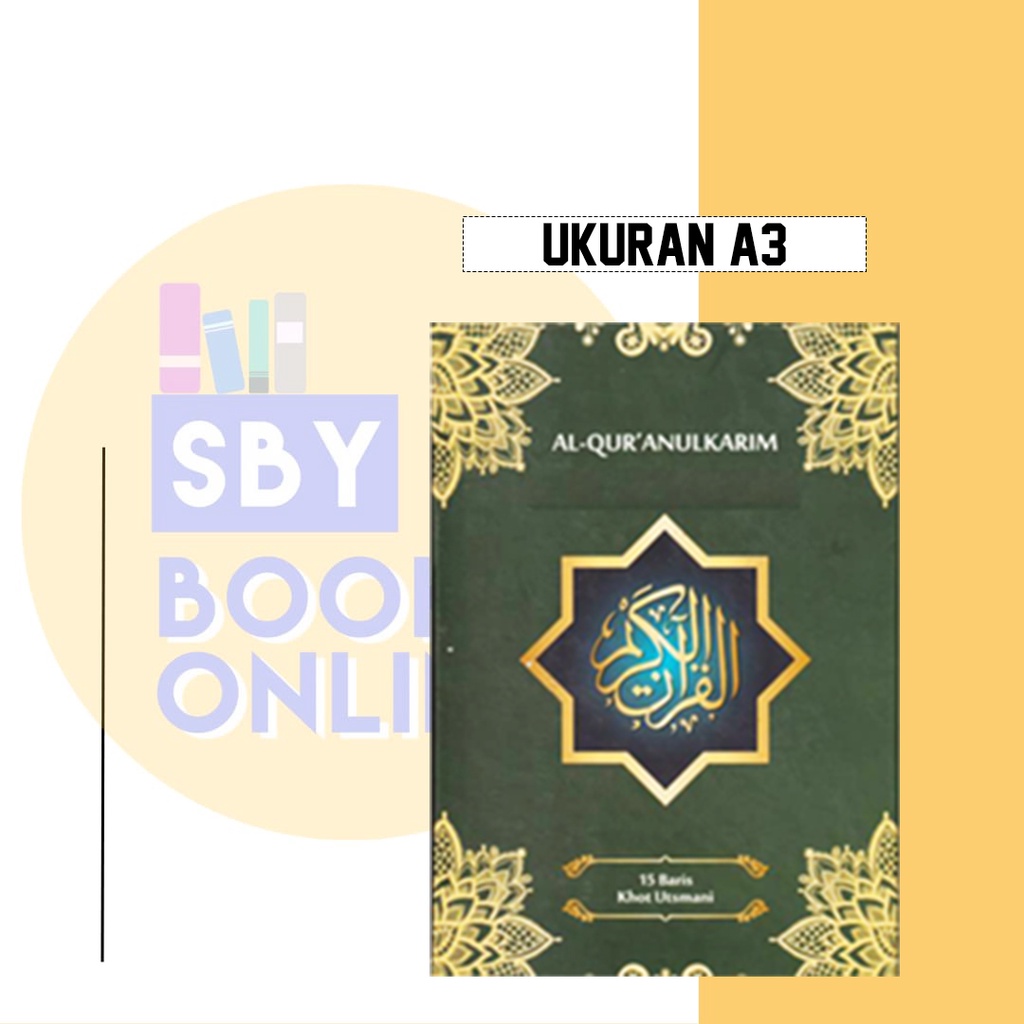 AL-QUR'AN NON TERJEMAH 15 BARIS KHOT USTMANI MADINAH A3 - Mushaf Al Quran UKURAN 42x29 JUMBO LANSIA 