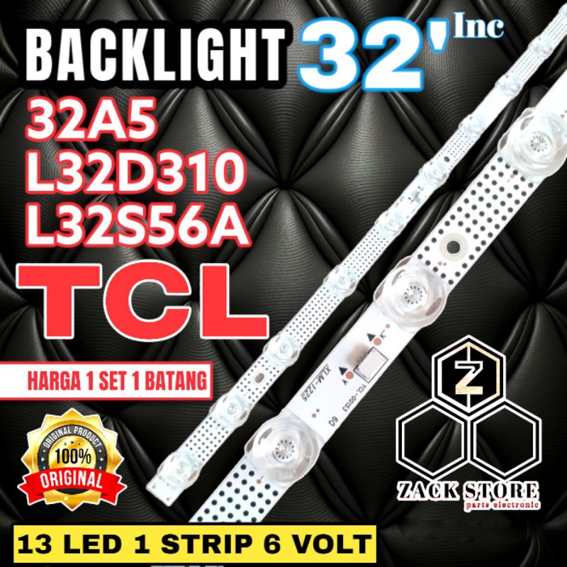 BACKLIGHT TV LED TCL 32 INC 32A5 L32D310 L32S56ALAMPU BL TV TCL 32 32A5