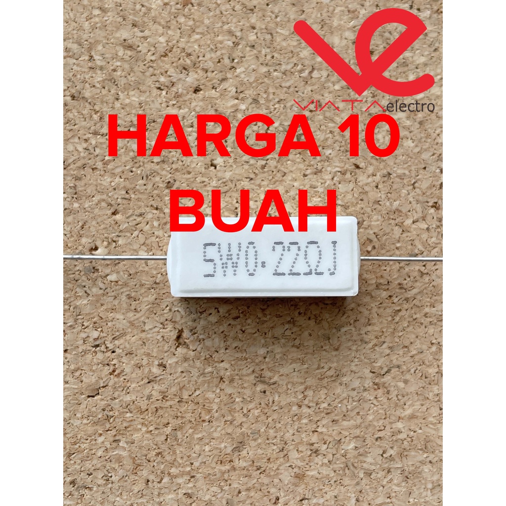 10BH RESISTOR KAPUR 5W RESISTOR TAHU 5WATT ANEKA UKURAN  5 W