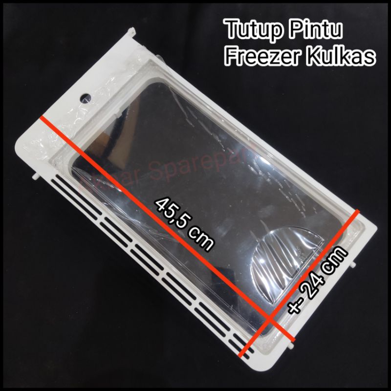 Tutup Pintu Freezer Kulkas Transparan Midea dll Merek Lain Original Bening 45,5 x 24 cm Tutup Frezee