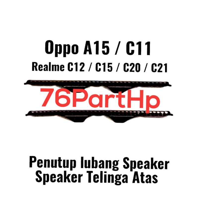 Saringan Speaker Telinga Atas Penutup Lubang Speaker Oppo A15 - C11 - C12