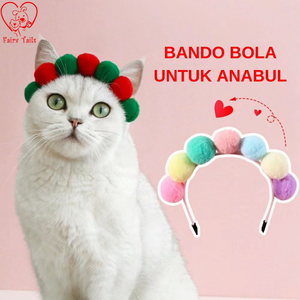 Bando Bola Topi Hiasan Aksesoris Kepala Untuk Anabul Anjing dan Kucing / Hairband Hat Accessories for Pet Dog and Cat