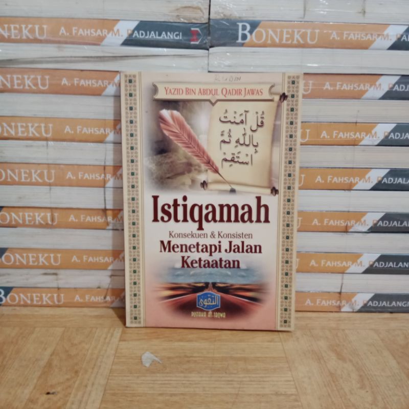 

BUKU ORIGINAL - ISTIQAMAH KONSEKUEN & KONSISTEN MENETAPI JALAN KETAATAN