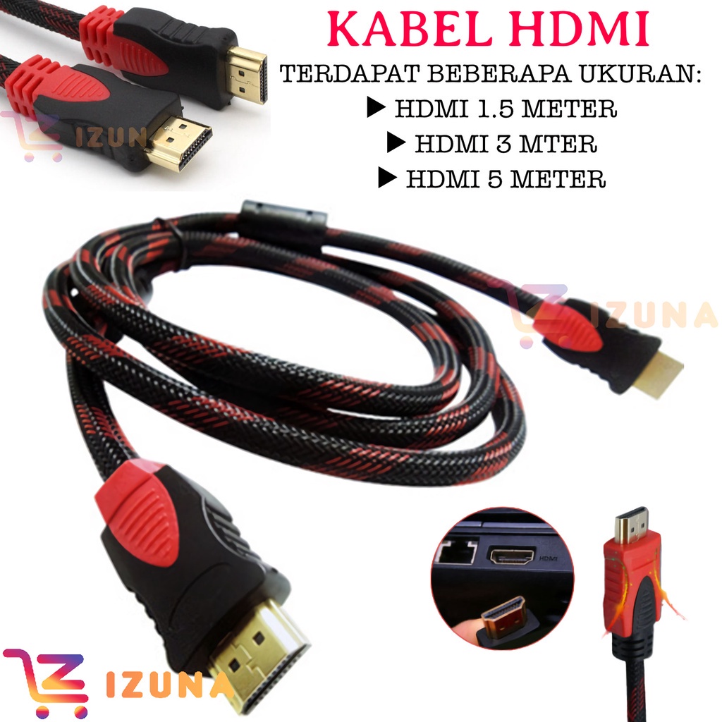 [IZUNA] KABEL HDMI 1.5 METER / 3 METER / 5 METER / SERAT JARING HDMI TO HDMI 1080P V1.43D HQ HIGH QUALITY