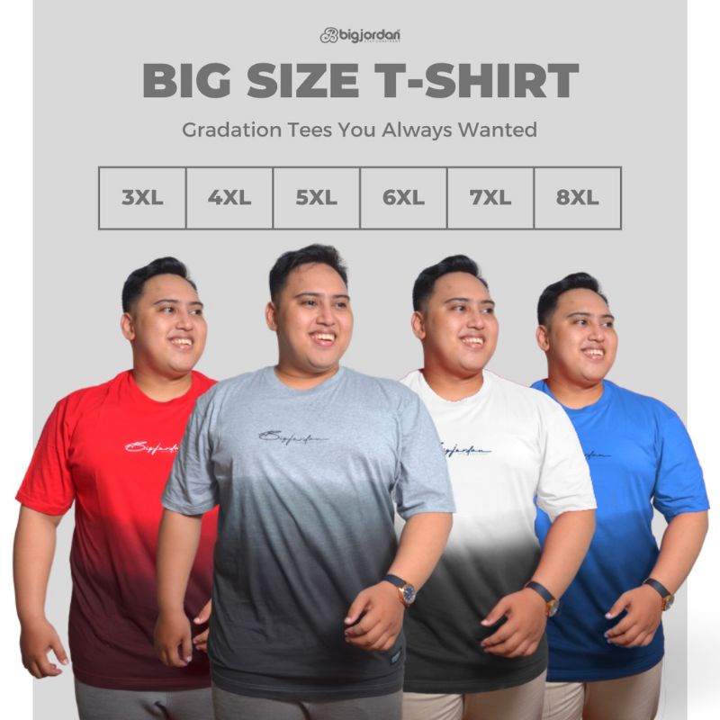 Baju Kaos Gradasi Big Size Pria Jumbo Oversize XXL XXXL XXXXL 4XL 5XL 6XL 7XL 8XL Kaos BigSize