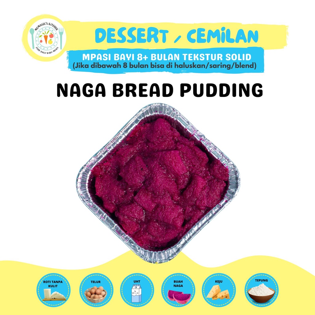 

NAGA BREAD CHEESE PUDDING ((MPASI FROZEN)