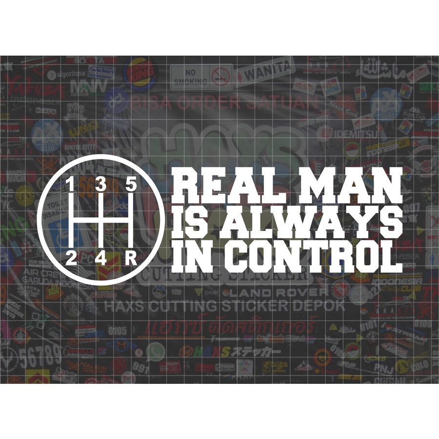 Cutting Sticker Real Man Always Control Ukuran 25 Cm Untuk Motor Mobil