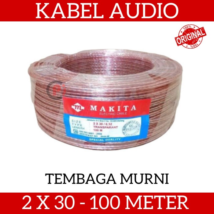 MAKITA Kabel Audio Speaker Transparan Ukuran 2x30 Panjang 100M Tembaga