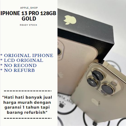 iphone 13 pro 128gb gold  Lcd Original Mulus Original Bukan Refurbish / Rekondisi