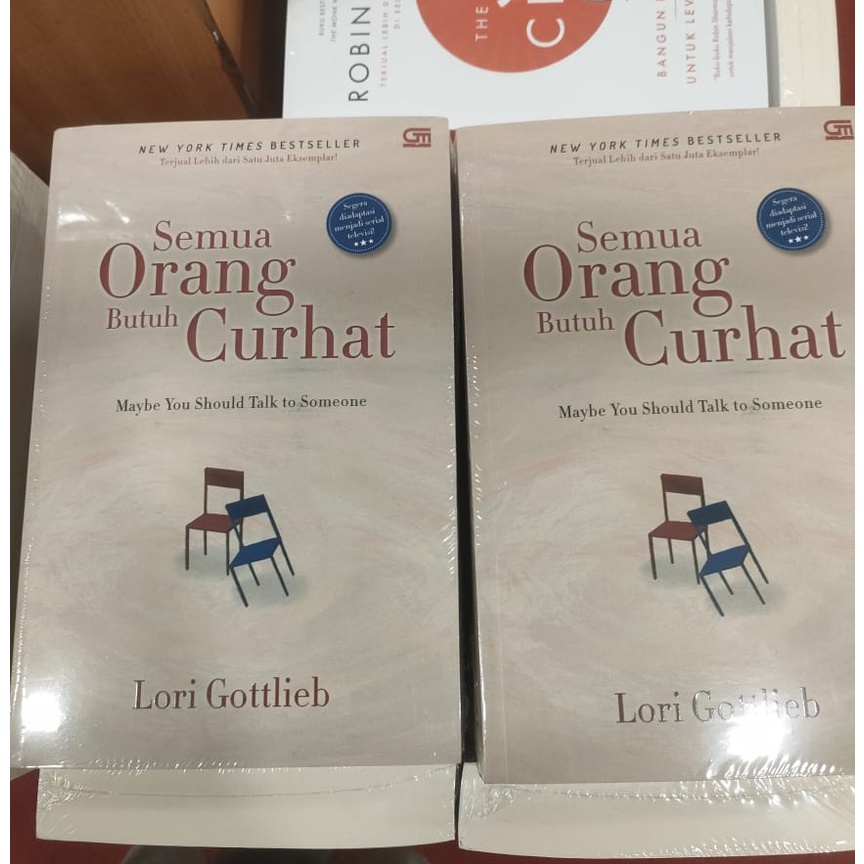 Lori Gottlieb - Semua Orang Butuh Curhat