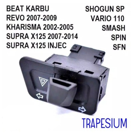 SAKLAR TOMBOL SEN SEIN HAZARD BEAT VARIO KARISMA SUPRA 125 SPIN SHOGUN SMASH TRAPESIUM KUALITAS ORI!