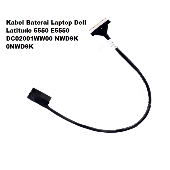 Kabel Baterai Laptop Dell Latitude 5550 E5550 DC02001WW00 NWD9K 0NWD9K