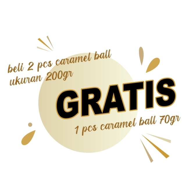 

Caramel Balls Promo Beli 2 Pcs Ukuran 200gr Gratis 1 Pcs Ukuran 70gr