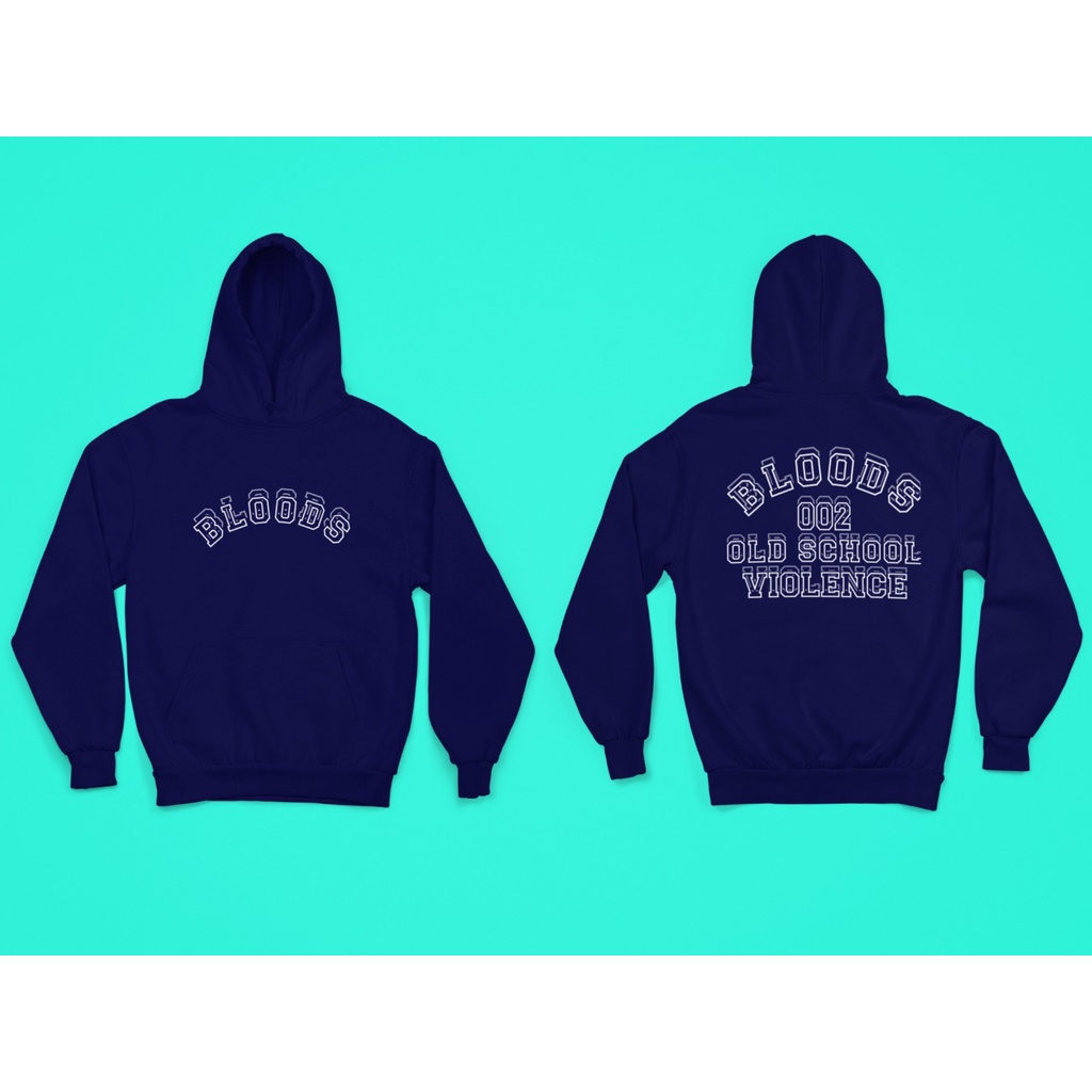 BLOODS OLD SCHOOL HOODIE / / HOODIE KEKINIAN / HOODIE KECE / HOODIE CEWE COWO