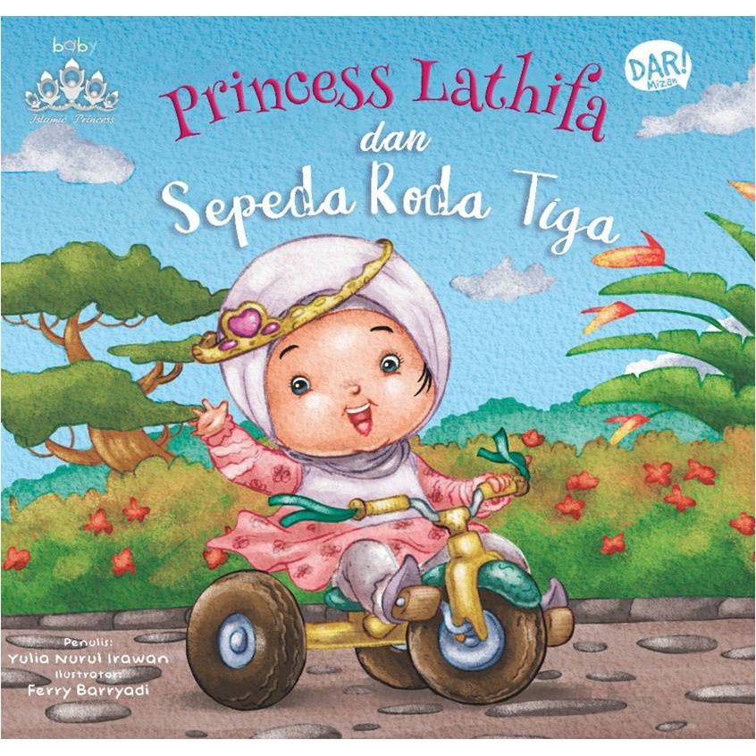 Mizan Buku Anak Bbw Princess Lathifa Dan Sepeda Roda Tiga (Boardbook)