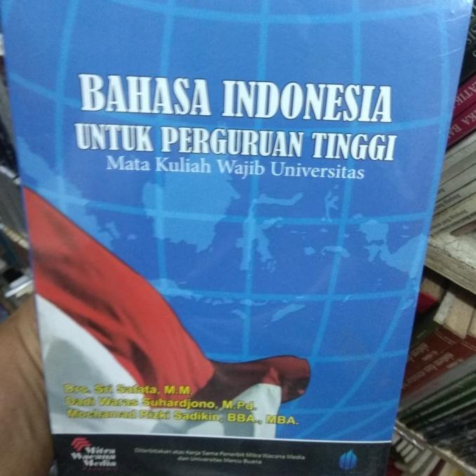 

Bahasa Indonesia Untuk Perguruan Tinggi Mata Kuliah Wajib Universitas