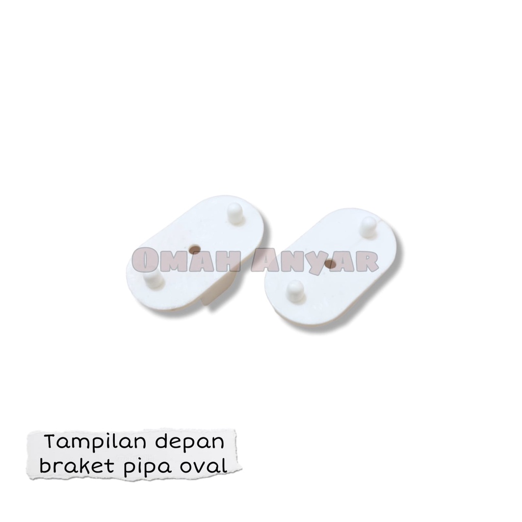 Braket Pipa Oval Plastik 1Pasang 2pc