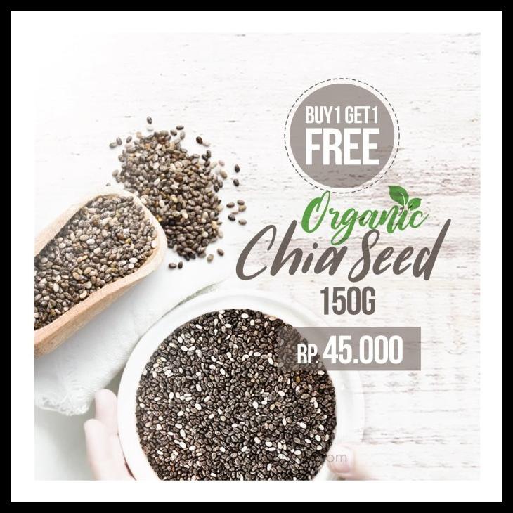 

BUY 1 GET 1 FREE ORGANIC CHIA SEED 150 GR KODE 575