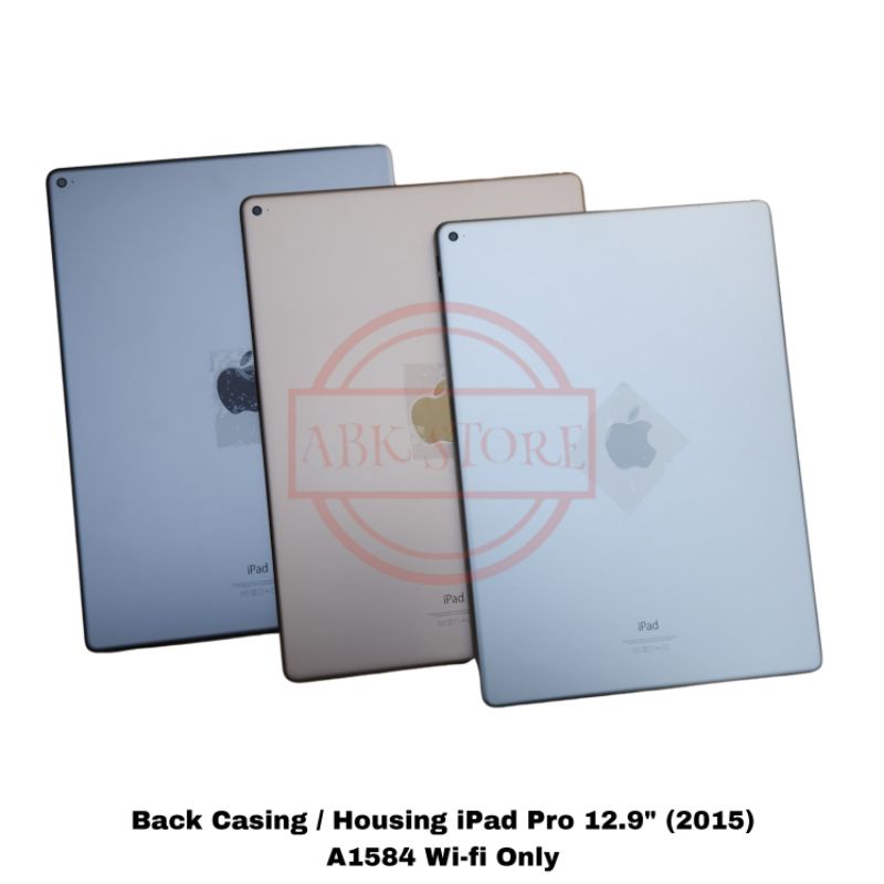 BACK CASING KESING HOUSING BACKDOOR IPAD PRO 12.9 A1584 WIFI ONLY