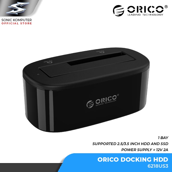 Docking Harddisk Orico 6218US3 HDD Dock 1 Bay Hardisk / SSD 2.5 / 3.5&quot; Inch USB 3.0 6218 US3