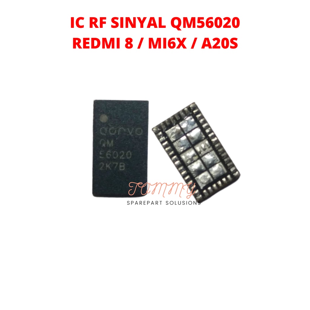 IC RF SINYAL QM56020 FOR XIAOMI REDMI 8 / MI6X / A20S CABUTAN TESTED